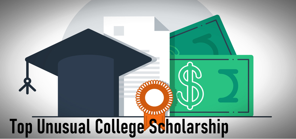 Top Unusual College Scholarship in The World